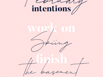 February intentions, setting intentions each month, finding beauty mom monthly goals, intentions 2020