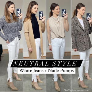 Neutral style, white jeans and nude pumps, one look four ways, white denim outfits, neutral style for women over 40, over thirty styles for women